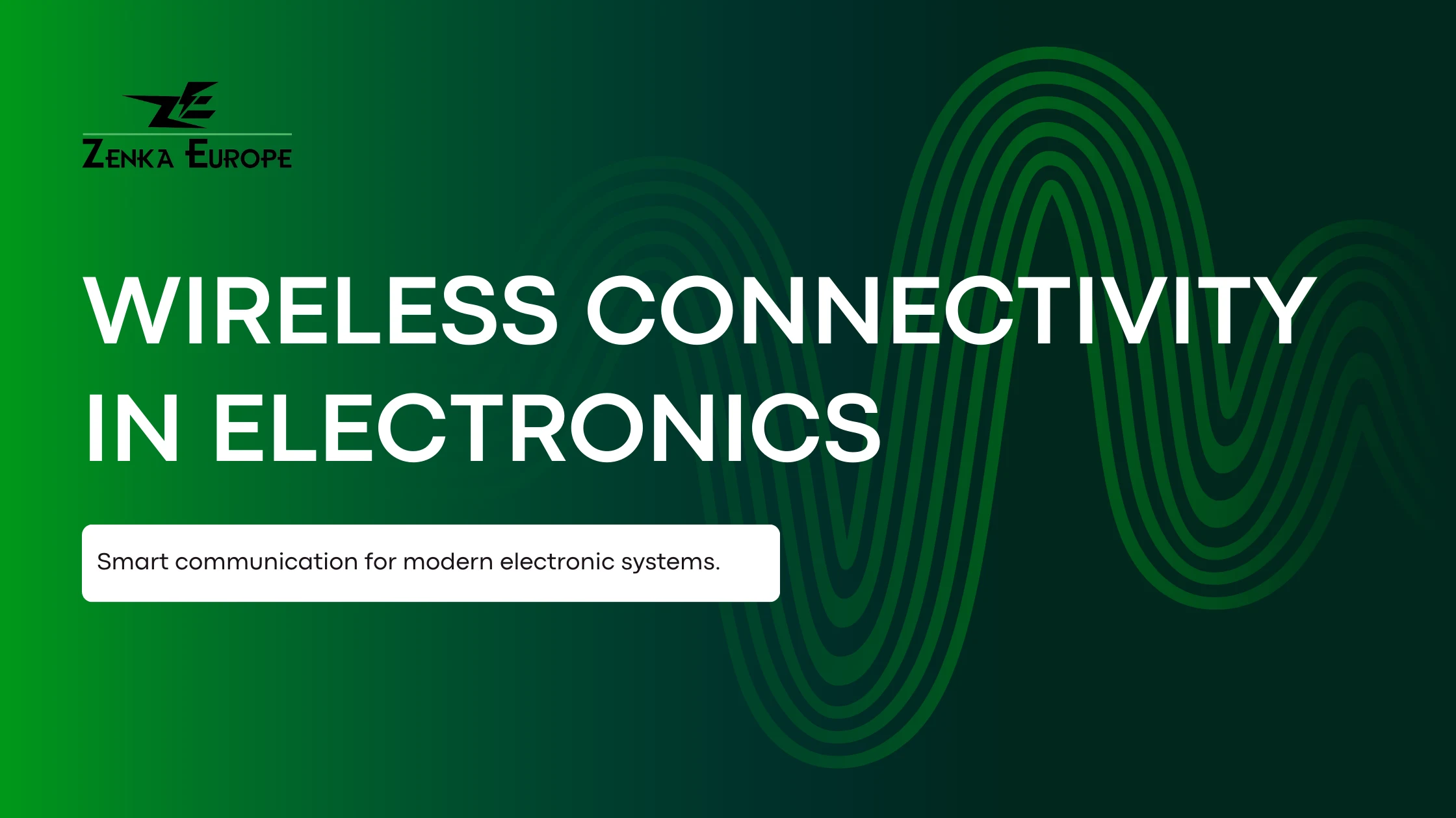 Wireless Connectivity in Electronics